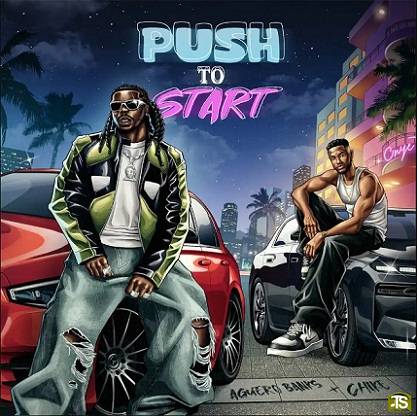 Aguero Banks - Push 2 Start ft Chike