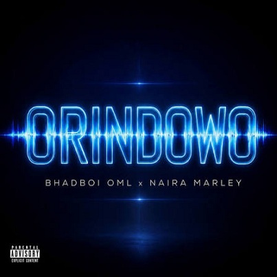 Bhadboi OML - Orindowo