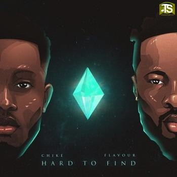 Chike - Hard To Find ft Flavour
