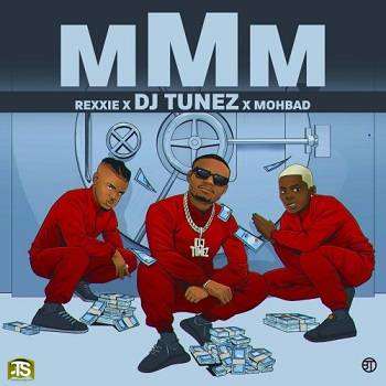 DJ Tunez - MMM (Make More Money) ft Mohbad, Rexxie