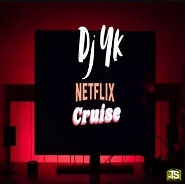 Dj Yk - Netflix Cruise