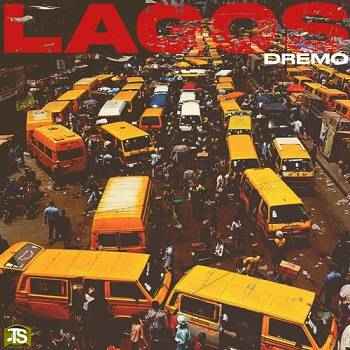 Dremo - Lagos