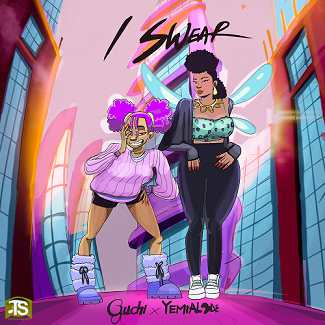 Guchi - I Swear ft Yemi Alade