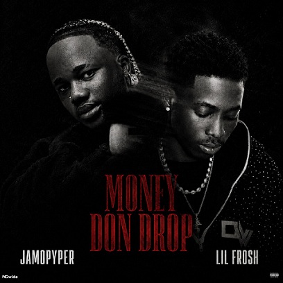 Jamopyper - Money Don Drop feat. Lil Frosh