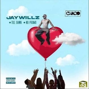 Jaywillz - Till Dawn