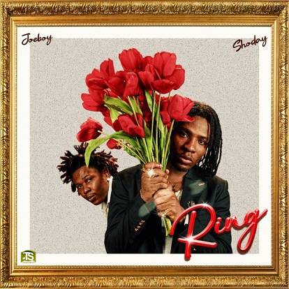 Joeboy - Ring ft Shoday