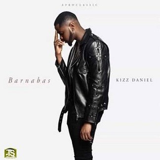 Kizz Daniel - Eh God (Barnabas)