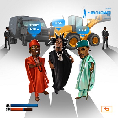 Lovn - Omo Ti O Common II feat. L.A.X, Terry Apala