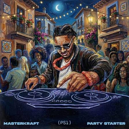Party Starter (PS1) EP Album by Masterkraft