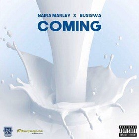 Naira Marley - Coming ft Busiswa