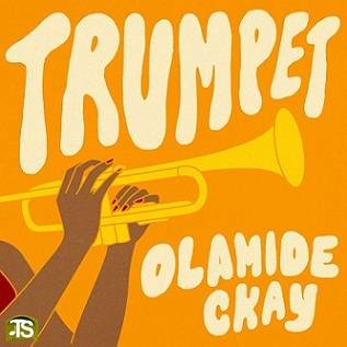 Olamide - Trumpet ft Ckay