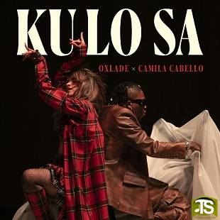 Oxlade - Ku Lo Sa (Remix) ft Camila Cabello