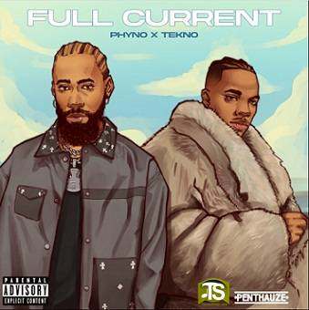 Phyno - Full Current ft Tekno