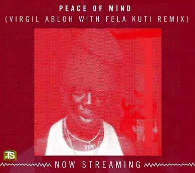 Rema - Peace Of Mind (Remix) ft Fela Kuti, Virgil Abloh