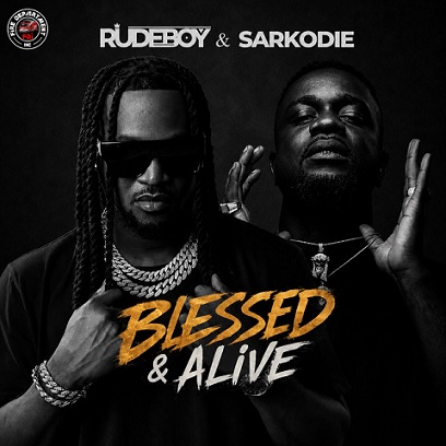 Rudeboy - Blessed And Alive feat. Sarkodie