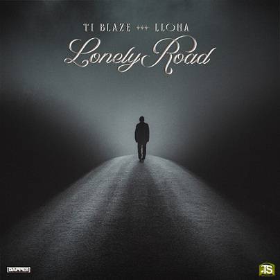 Ti Blaze - Lonely Road ft Llona