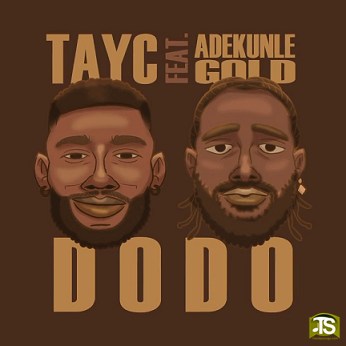 Tayc - Dodo ft Adekunle Gold