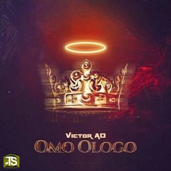 Victor AD - Omo Ologo