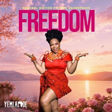 Yemi Alade - Freedom (From the Motion Picture Sweet 16)